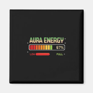 Aura Energy At 67 Funny Six Seven Meme Gen Alpha S Magnet