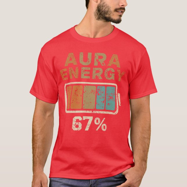 Aura Energy at 67 Si Seven Funny Gen Alpha Slang M T-Shirt (Front)