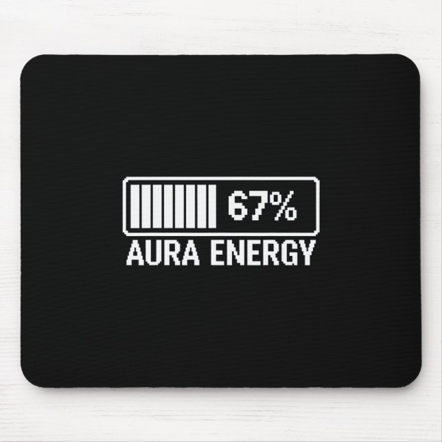 Aura Energy At 67 Six Seven Meme  Mouse Mat (Front)
