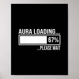 Aura Loading 67 Funny Six Seven Gen Alpha Meme  Poster