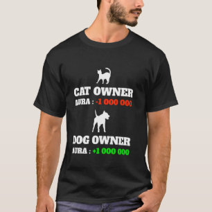 Aura Points Meme Funny Aura Dog Owner T-Shirt