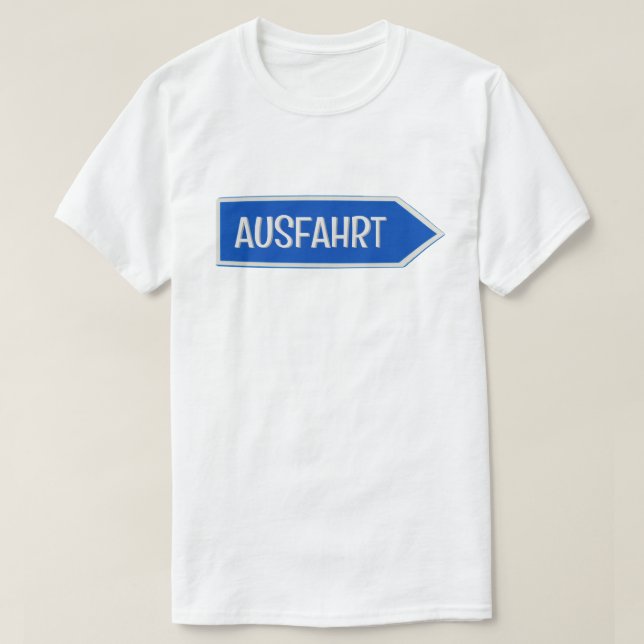 Ausfahrt T-Shirt (Design Front)