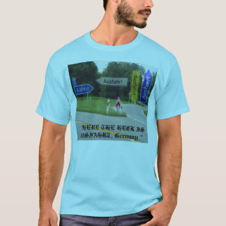 ausfahrt, "WHERE THE HECK IS AUSFAHRT, Germany " T-Shirt