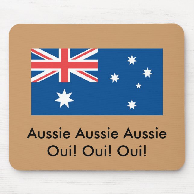 Aussie Aussie Aussie Oui! ... Mouse Mat (Front)