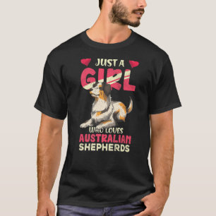 Aussie Dog Owner Just A Girl Who Loves Australian  T-Shirt
