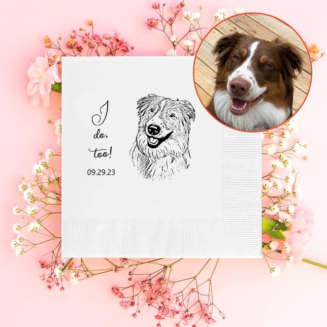 Aussie Dog Personalised I Do Too Napkin (Creator Uploaded)