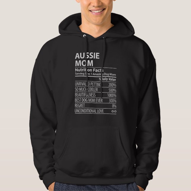 Aussie Mom Nutrition Facts  Aussie Dog Owner Hoodie (Front)