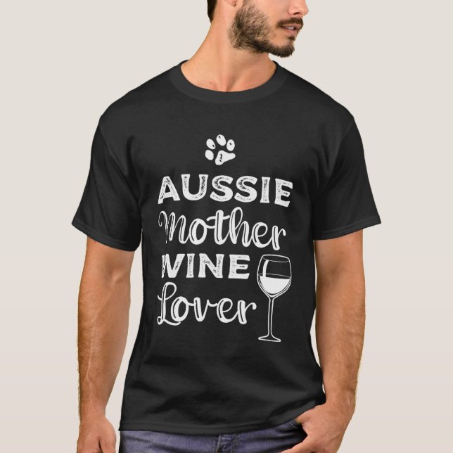 Aussie Mother Wine T-Shirt (Front)