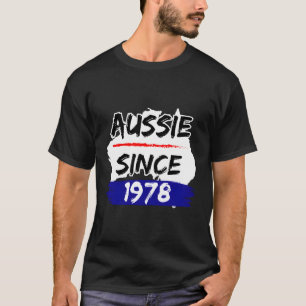 Aussie Since 1978 Australia Map T-Shirt