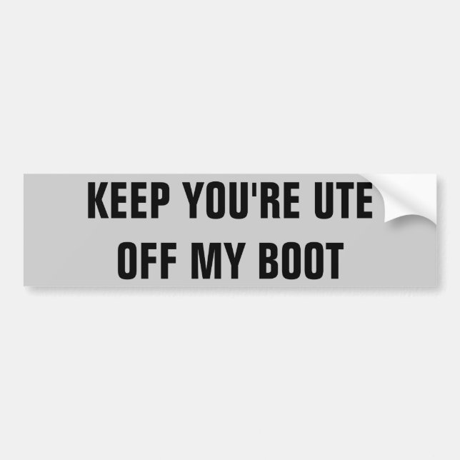 Aussie Slang Tailgater Warning Bumper Sticker (Front)