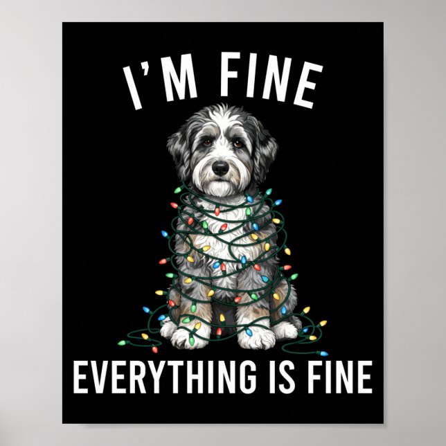 Aussiedoodle Christmas I'm Fine Everything Is Fine Poster (Front)