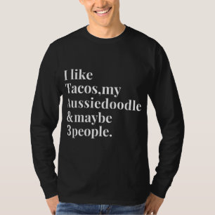 Aussiedoodle Mum Owner Funny Dog Tacos Lover Women T-Shirt