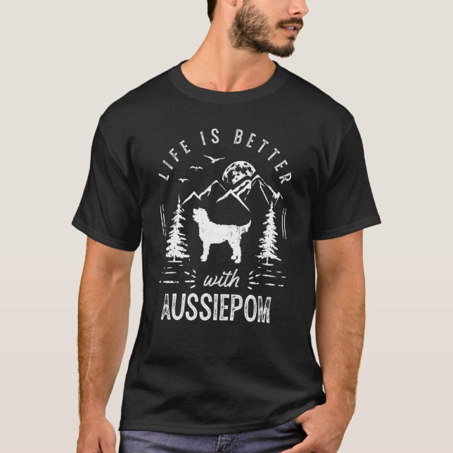 Aussiepom Life Better Mum Dad Dog T-Shirt (Front)