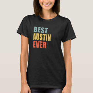 Austin Best Ever Austin T-Shirt