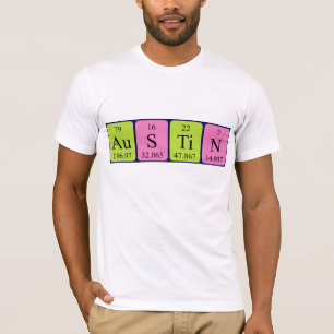 Austin periodic table name shirt