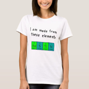 Austin periodic table name shirt