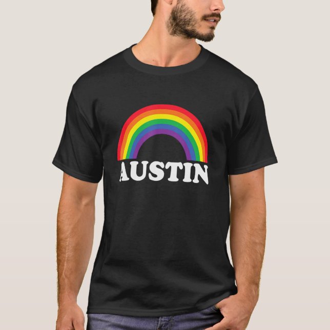 Austin Rainbow LGBTQ Gay Pride Lesbians Queer T-Shirt (Front)