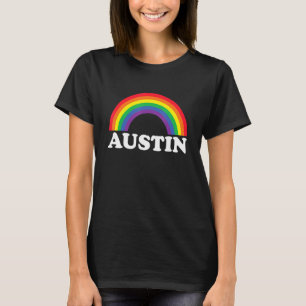 Austin Rainbow LGBTQ Gay Pride Lesbians Queer T-Shirt