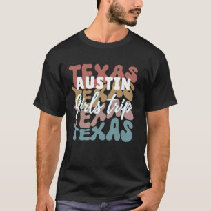 Austin Texas Girls Trip 2025 Matching Group T-Shirt