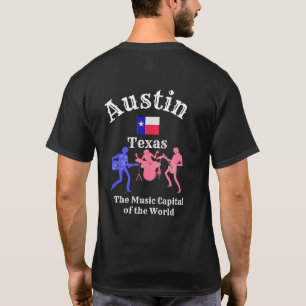 Austin Texas -- Musical Capital -- Tee Shirt