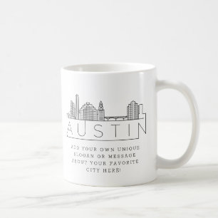 Austin, Texas Stylised Skyline   Custom Slogan  Coffee Mug