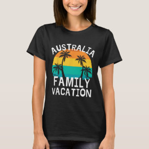 Australia Family Vacation Funny Trip Men Women Kid T-Shirt