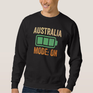 Australia Mode On Battery Sweatshirt