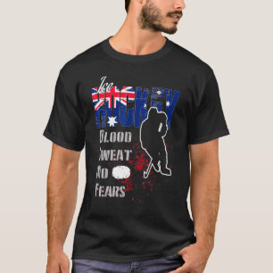 Australia Supporter Blood Sweat No Fears Ice Hocke T-Shirt