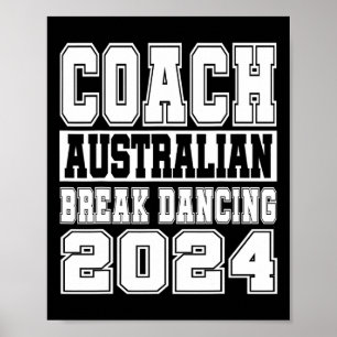 Australian Break Dancing Coach Funny Matching Crew Poster
