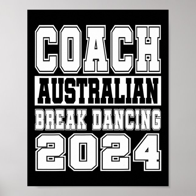 Australian Break Dancing Coach Funny Matching Crew Poster (Front)