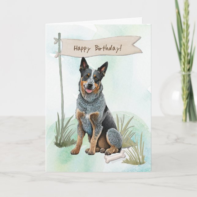 Australian Cattle Breed Dog Under Birthday Sign Card (Front)