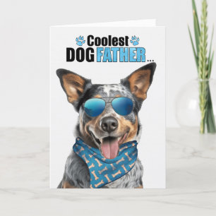 Australian Cattle Dog Coolest Dad Father's Day Holiday Card