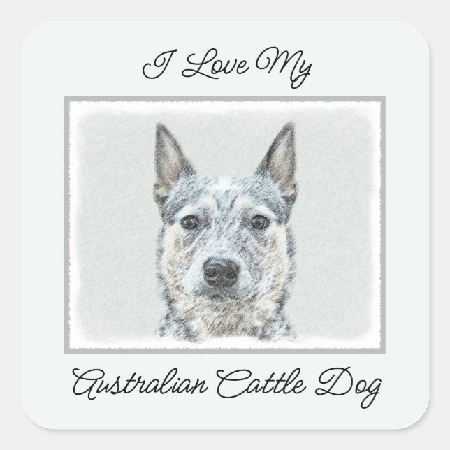 Australian Cattle Dog - Cute Original Dog Art Square Sticker (Front)