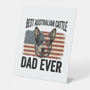 Australian Cattle Dog Dad Patriotic Vintage Shirt  Pedestal Sign
