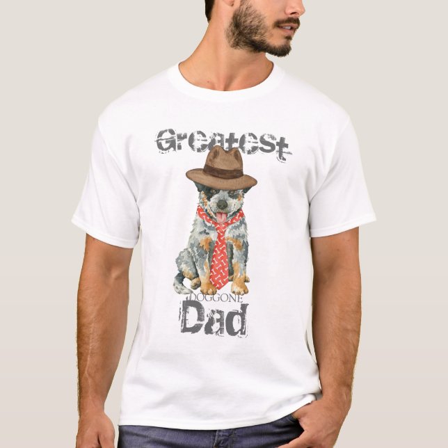 Australian Cattle Dog Dad T-Shirt (Front)