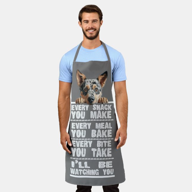 Australian Cattle Dog Every Snack You Make Apron (Worn)