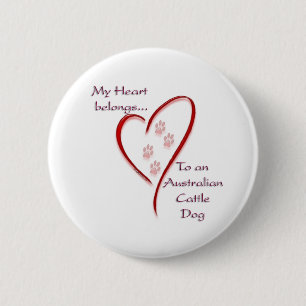 Australian Cattle Dog Heart Belongs 6 Cm Round Badge