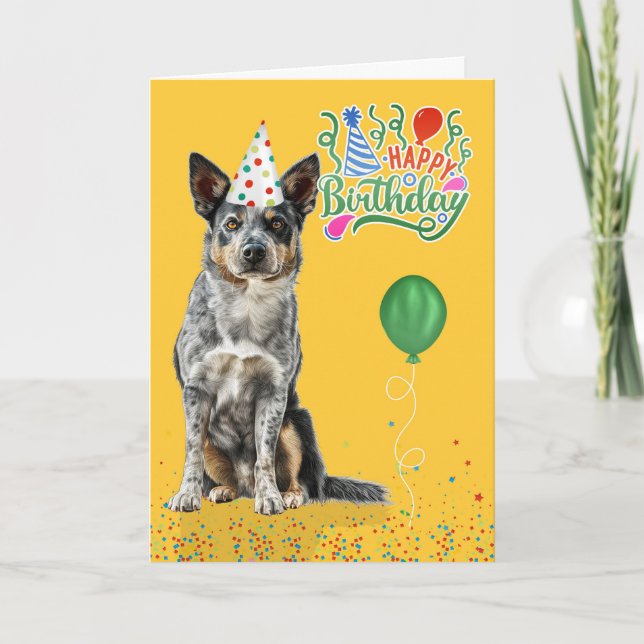 Australian Cattle Dog in a Party Hat Birthday Card (Front)