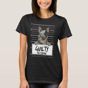 Australian Cattle Dog Mugshot Guilty Dog T-Shirt