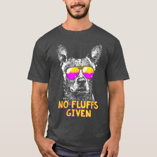 Australian Cattle Dog No Fluffs Funny  T-Shirt