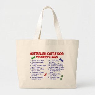 AUSTRALIAN CATTLE DOG Property Laws 2 Large Tote Bag