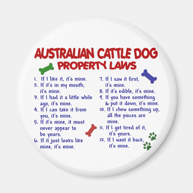 AUSTRALIAN CATTLE DOG Property Laws 2 Magnet (Front)