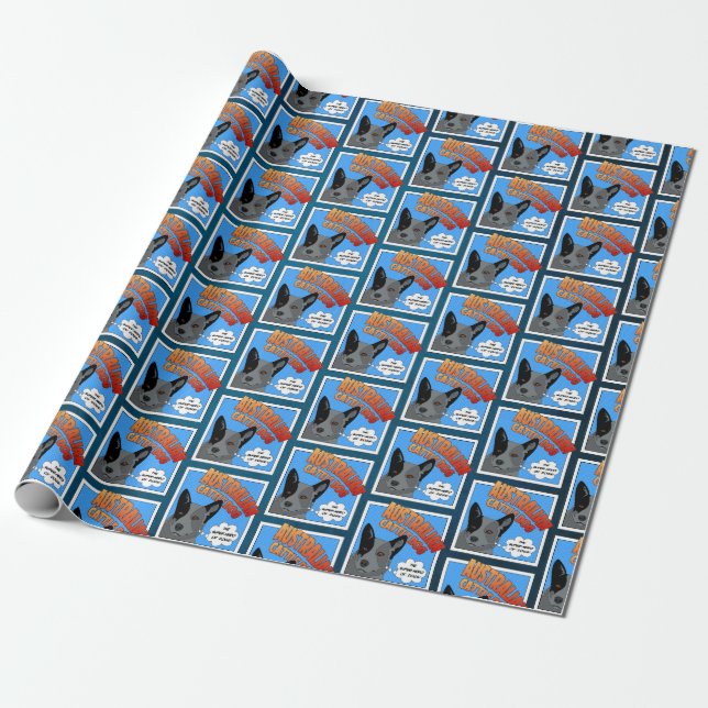 Australian Cattle Dog - Super-hero of Dogs! Wrapping Paper (Unrolled)