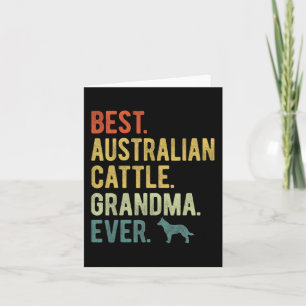 Australian Cattle Grandma Ever Dog Lovers Mother's Card