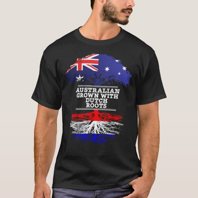 Australian Grown With Dutch Roots - Gift For Dutch T-Shirt (Front)