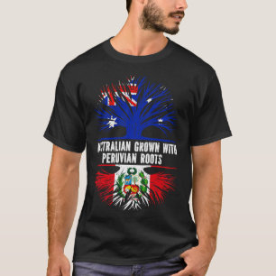 Australian Grown with Peruvian Roots Australia Fla T-Shirt