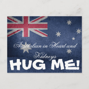 Australian in Heart and Kidneys, Hug Me! Funny Postcard