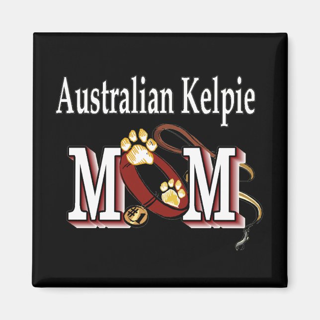 Australian Kelpie Dog MOM Magnet (Front)