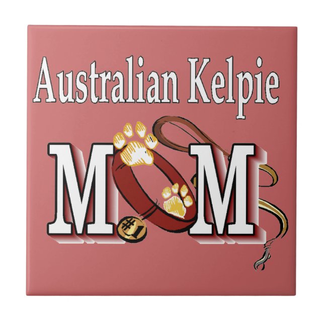 Australian Kelpie Dog MOM Tile (Front)