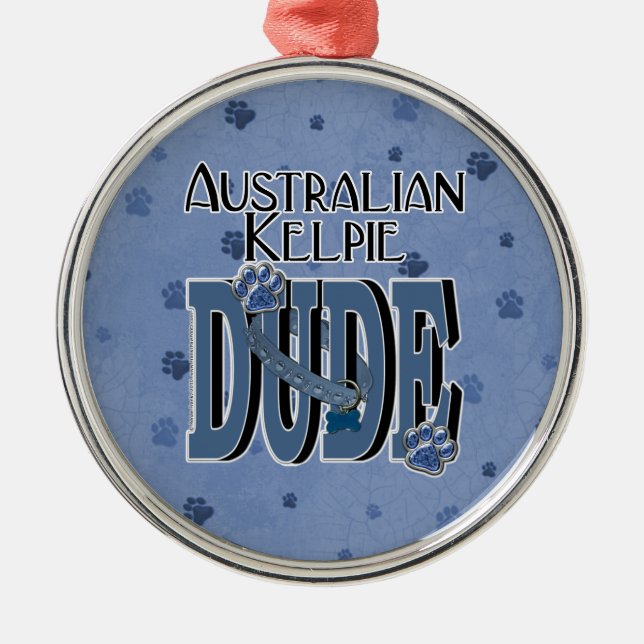 Australian Kelpie DUDE Metal Tree Decoration (Front)